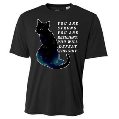 You Are Strong Resilient You Will Defeat This Shit Cat Cooling Performance Crew T-Shirt