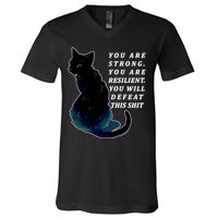 You Are Strong Resilient You Will Defeat This Shit Cat V-Neck T-Shirt