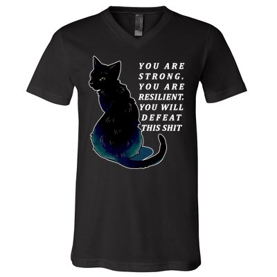 You Are Strong Resilient You Will Defeat This Shit Cat V-Neck T-Shirt