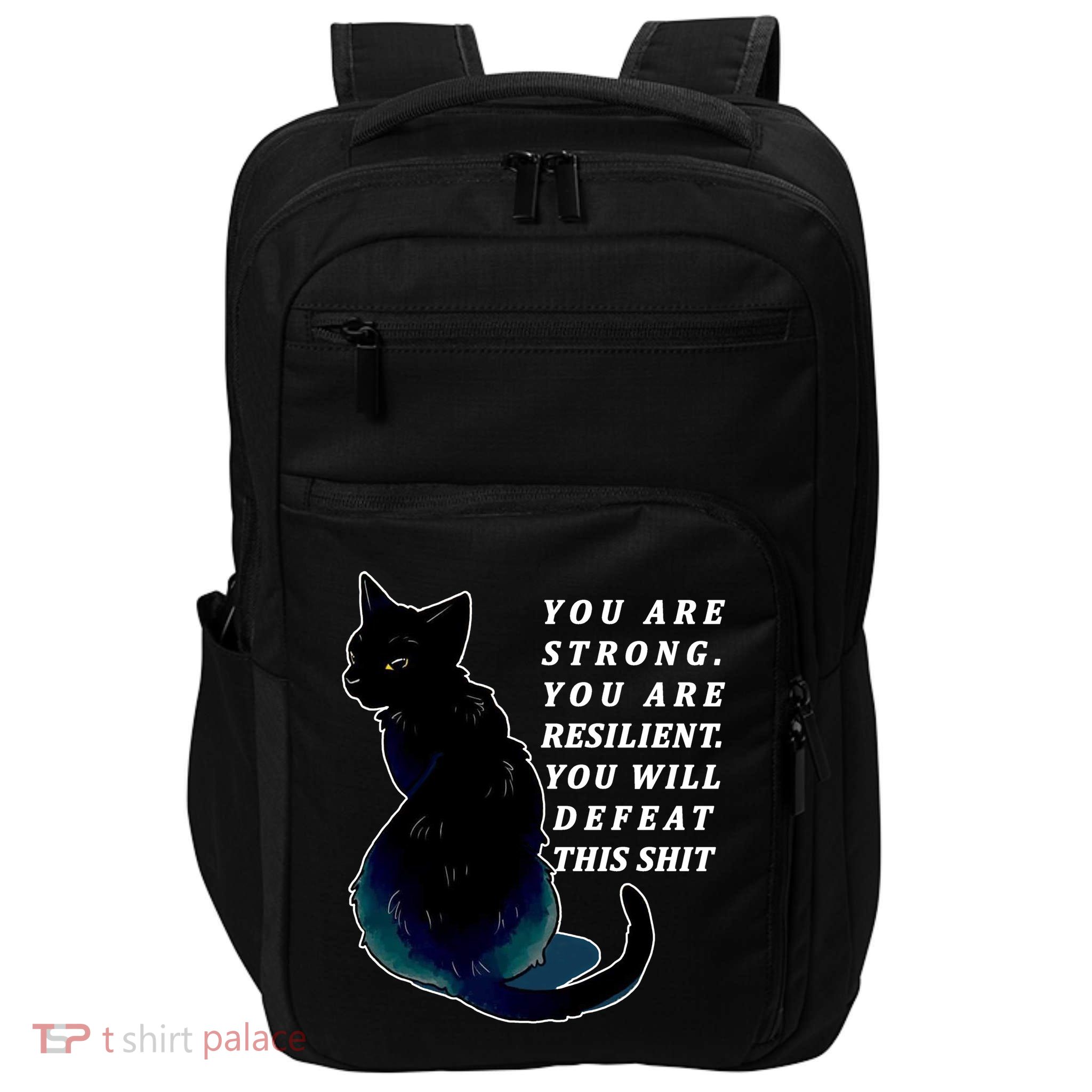 You Are Strong Resilient You Will Defeat This Shit Cat Impact Tech Backpack