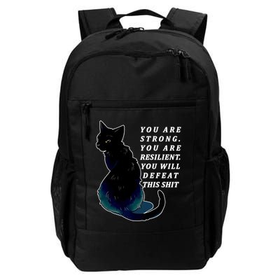 You Are Strong Resilient You Will Defeat This Shit Cat Backpack