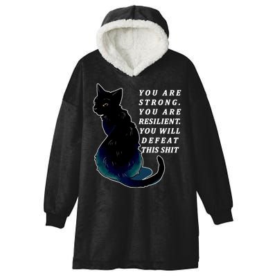 You Are Strong Resilient You Will Defeat This Shit Cat Hooded Wearable Blanket