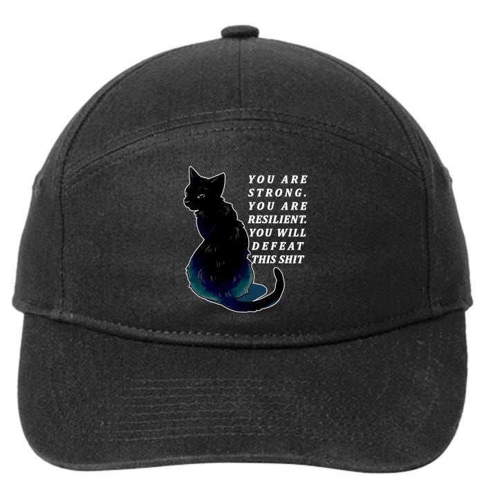 You Are Strong Resilient You Will Defeat This Shit Cat 7-Panel Snapback Hat