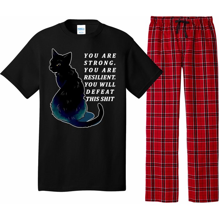 You Are Strong Resilient You Will Defeat This Shit Cat Pajama Set