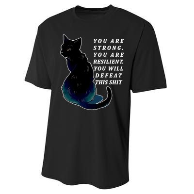 You Are Strong Resilient You Will Defeat This Shit Cat Performance Sprint T-Shirt