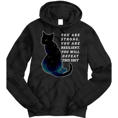 You Are Strong Resilient You Will Defeat This Shit Cat Tie Dye Hoodie