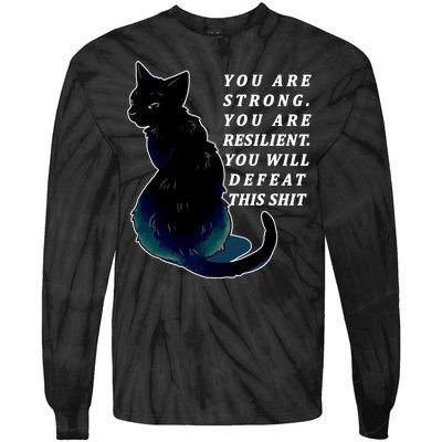 You Are Strong Resilient You Will Defeat This Shit Cat Tie-Dye Long Sleeve Shirt