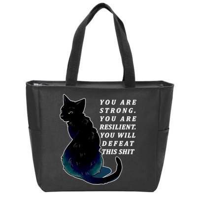 You Are Strong Resilient You Will Defeat This Shit Cat Zip Tote Bag