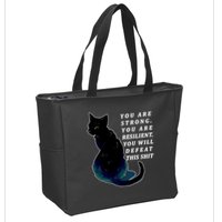 You Are Strong Resilient You Will Defeat This Shit Cat Zip Tote Bag