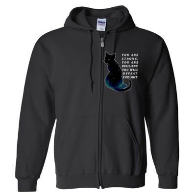 You Are Strong Resilient You Will Defeat This Shit Cat Full Zip Hoodie