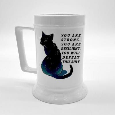 You Are Strong Resilient You Will Defeat This Shit Cat Beer Stein