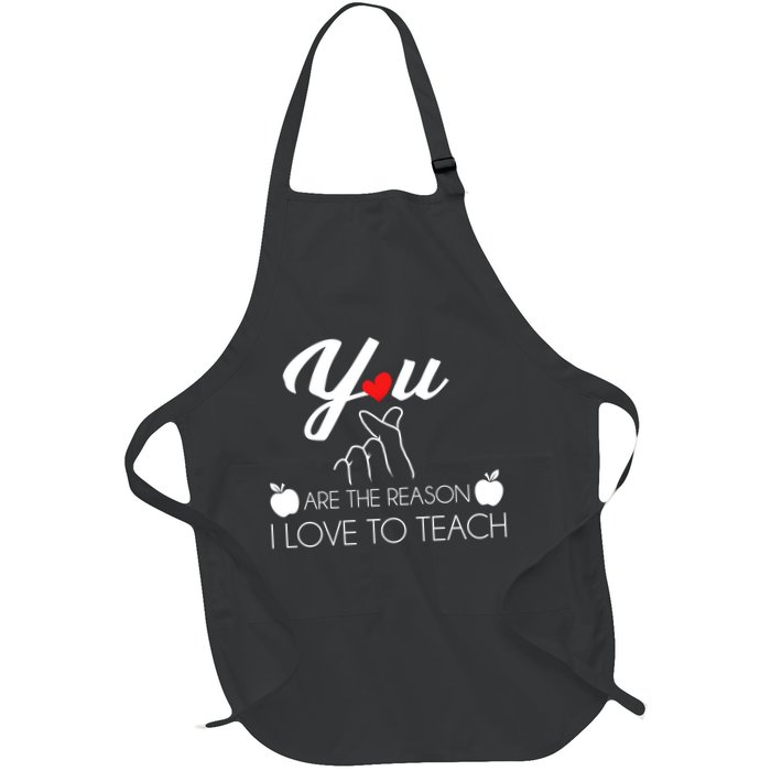 You Are The Reason I Love To Teach Apron