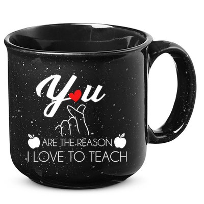 You Are The Reason I Love To Teach 15oz Campfire Ceramic Mug