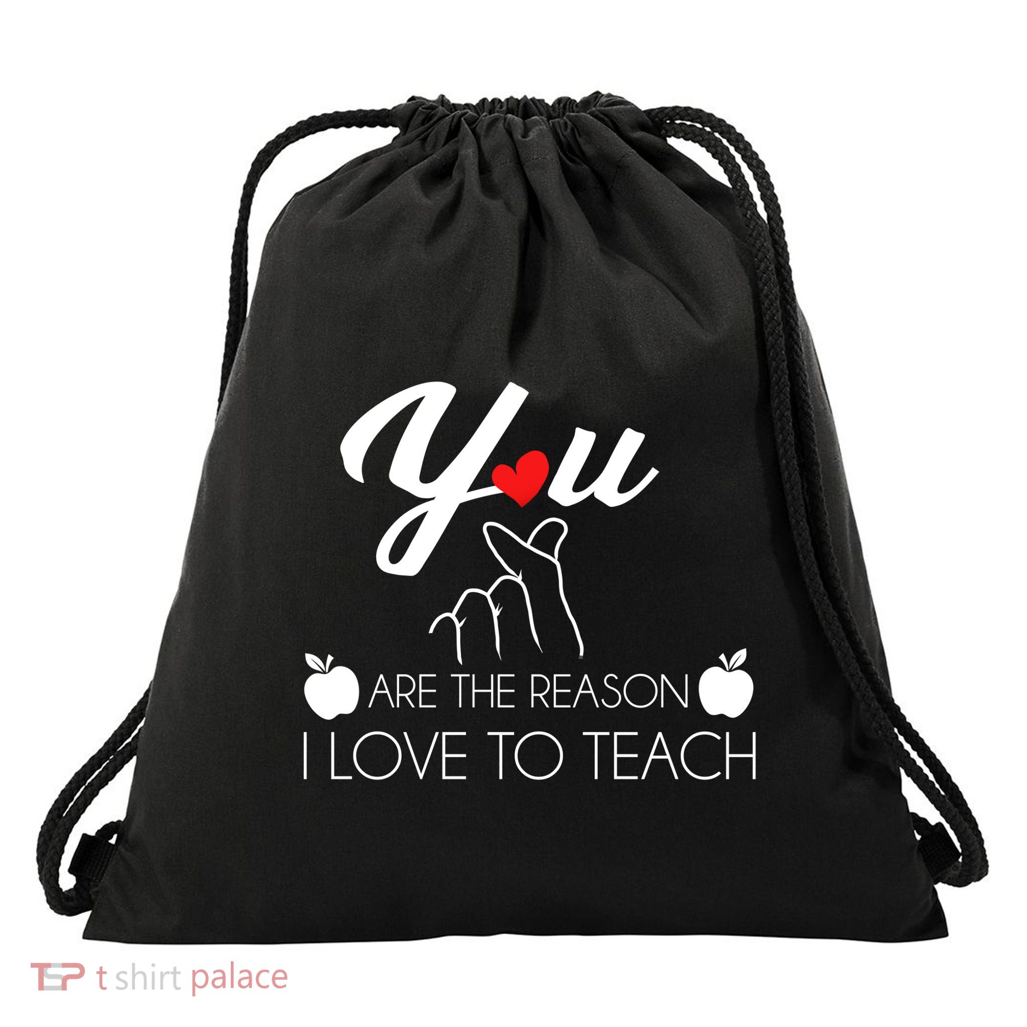 You Are The Reason I Love To Teach Drawstring Bag