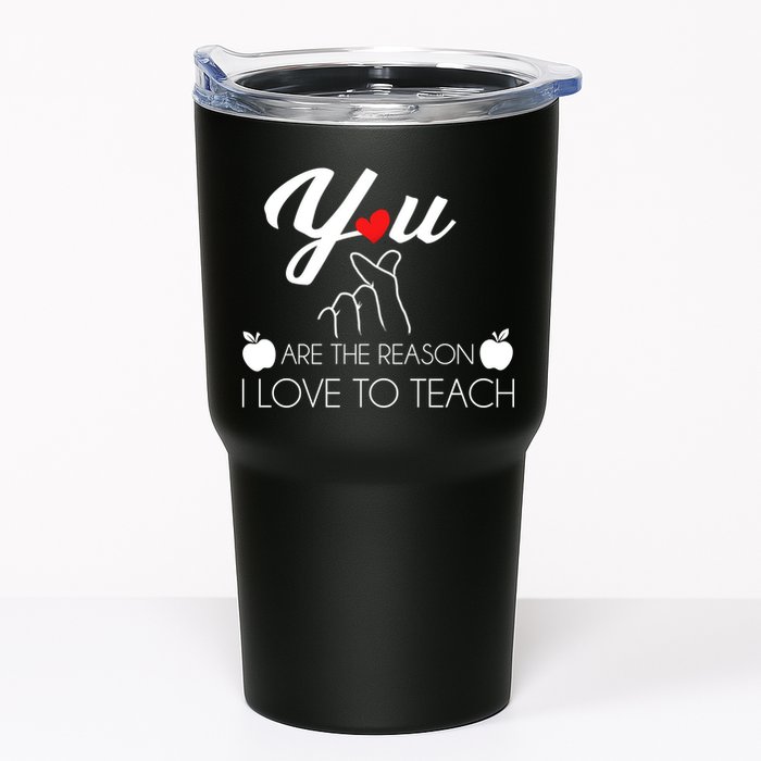 You Are The Reason I Love To Teach Tumbler