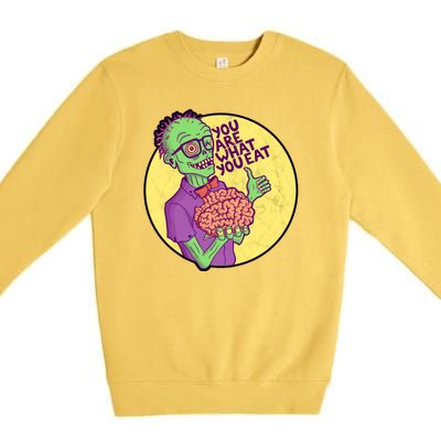 You Are What You Eat Zombie Nerd Brains Premium Crewneck Sweatshirt