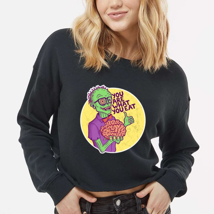 You Are What You Eat Zombie Nerd Brains Cropped Pullover Crew