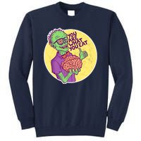 You Are What You Eat Zombie Nerd Brains Tall Sweatshirt