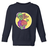 You Are What You Eat Zombie Nerd Brains Toddler Sweatshirt