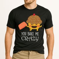 You Bake Me Crazy Cooling Performance Crew T-Shirt