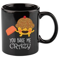 You Bake Me Crazy 11oz C Handle Ceramic Mug