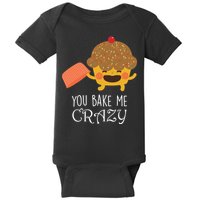 You Bake Me Crazy Baby Bodysuit