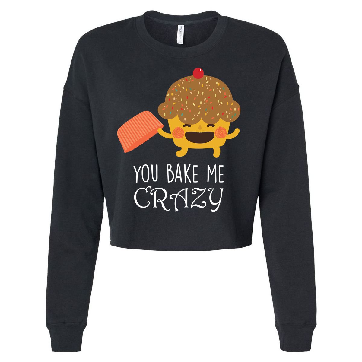 You Bake Me Crazy Cropped Pullover Crew