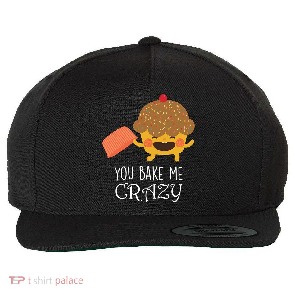 You Bake Me Crazy Wool Snapback Cap