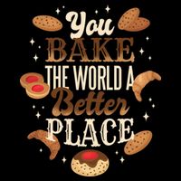 You Bake The World A Better Place Backpack