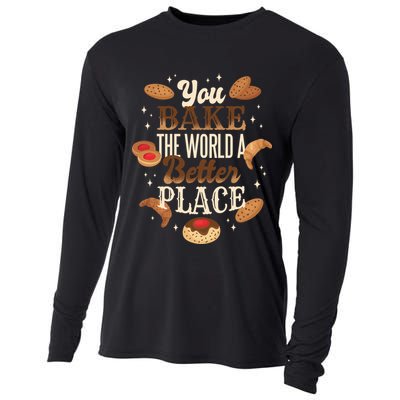 You Bake The World A Better Place Cooling Performance Long Sleeve Crew