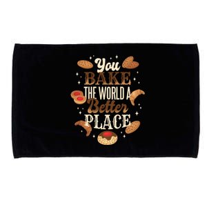 You Bake The World A Better Place Microfiber Hand Towel