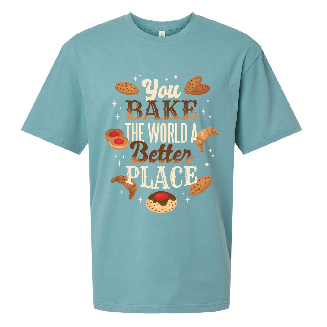 You Bake The World A Better Place Sueded Cloud Jersey T-Shirt