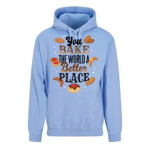 You Bake The World A Better Place Unisex Surf Hoodie