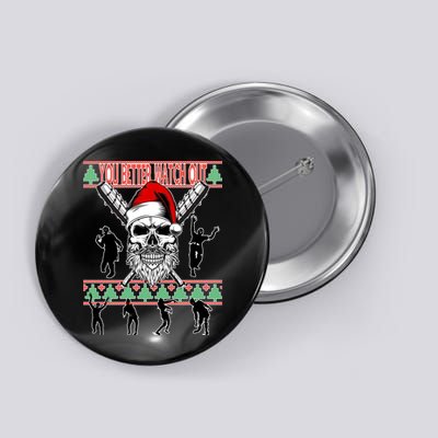 You Better Watch Out Zombie Santa Ugly Christmas Button