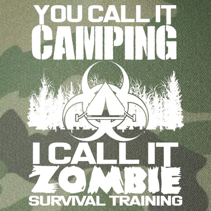 You Call It Camping I Call it Zombie Survival Training Legacy Tie Dye Trucker Hat