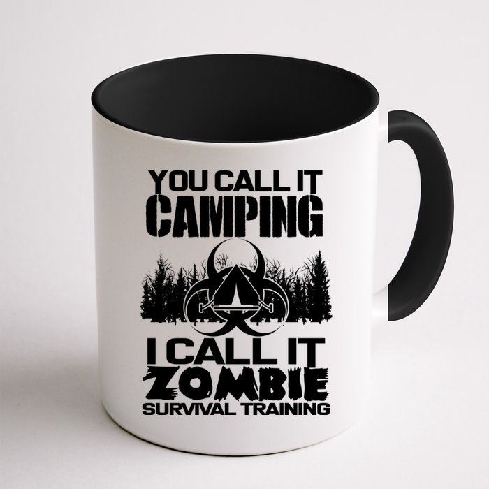 You Call It Camping I Call it Zombie Survival Training Mug