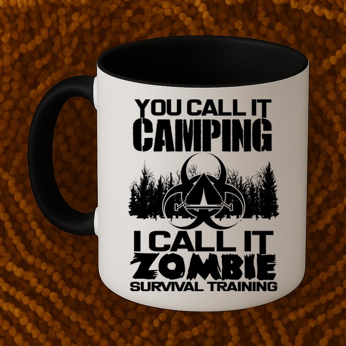 You Call It Camping I Call it Zombie Survival Training Mug