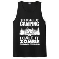 You Call It Camping I Call it Zombie Survival Training PosiCharge Competitor Tank