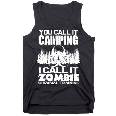 You Call It Camping I Call it Zombie Survival Training Tank Top