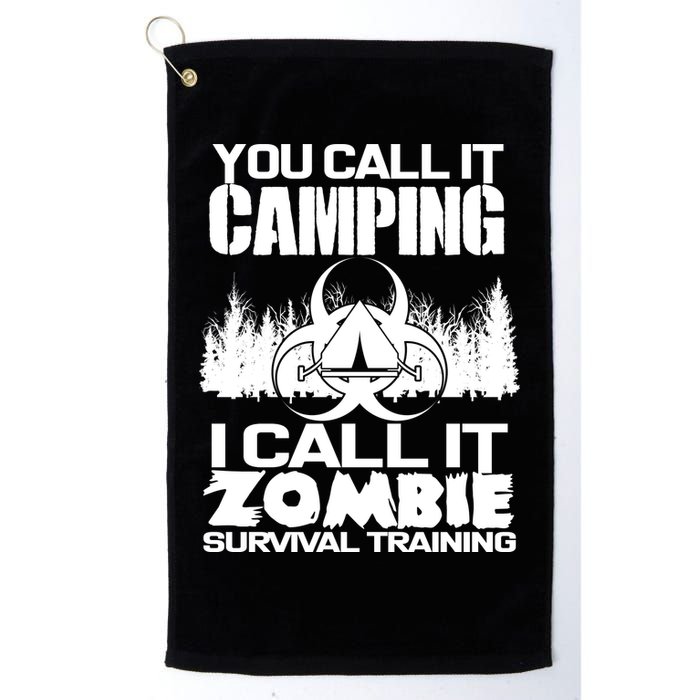 You Call It Camping I Call it Zombie Survival Training Golf Towel