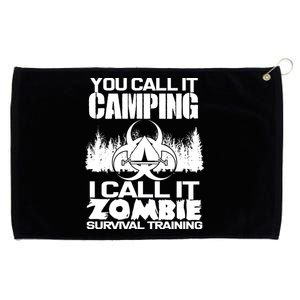 You Call It Camping I Call it Zombie Survival Training Grommeted Golf Towel