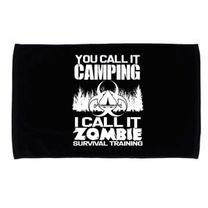 You Call It Camping I Call it Zombie Survival Training Microfiber Hand Towel