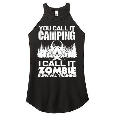 You Call It Camping I Call it Zombie Survival Training Women's Perfect Tri Rocker Tank
