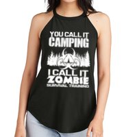 You Call It Camping I Call it Zombie Survival Training Women's Perfect Tri Rocker Tank