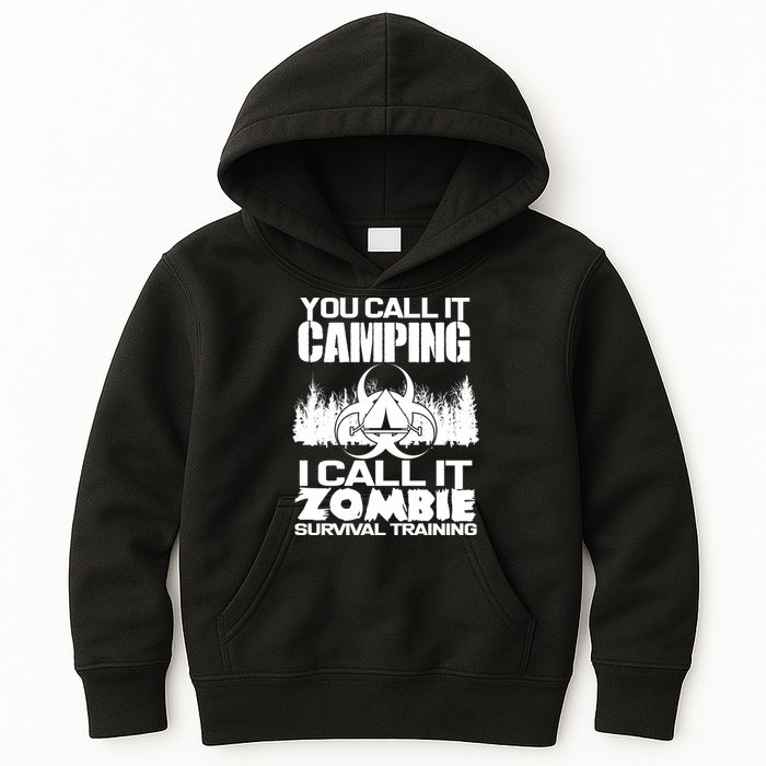 You Call It Camping I Call it Zombie Survival Training Kids Hoodie