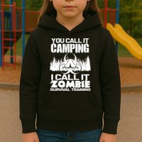 You Call It Camping I Call it Zombie Survival Training Kids Hoodie