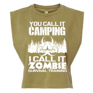 You Call It Camping I Call it Zombie Survival Training Garment-Dyed Women's Muscle Tee