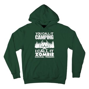 You Call It Camping I Call it Zombie Survival Training Hoodie