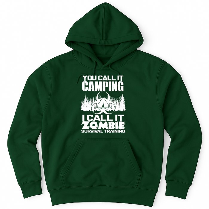 You Call It Camping I Call it Zombie Survival Training Hoodie