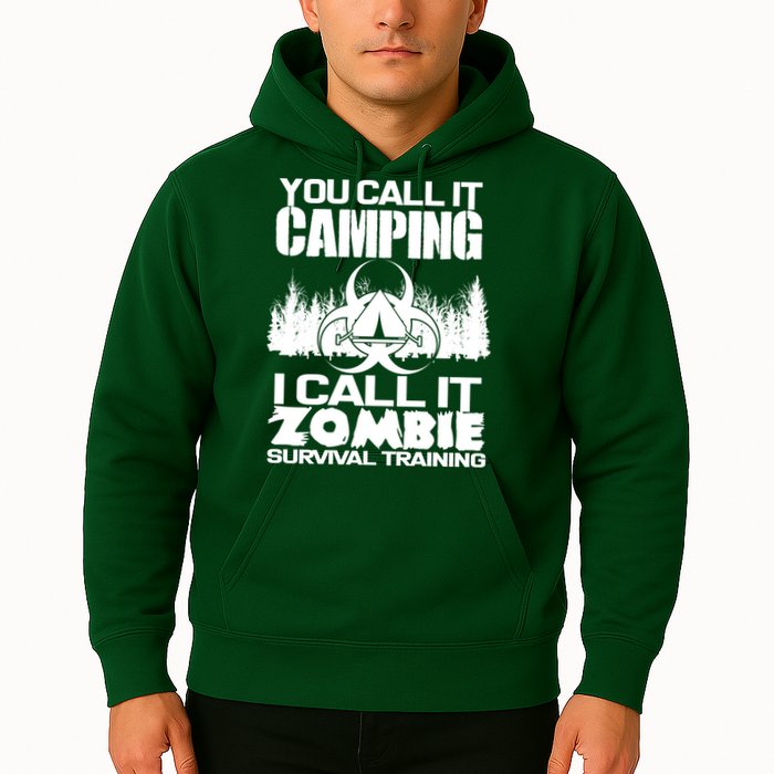 You Call It Camping I Call it Zombie Survival Training Hoodie
